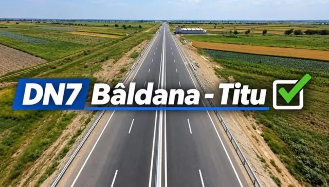 Imagine aeriană a unui drum modern cu patru benzi, flancat de câmpuri agricole, cu textul "DN7 Bâldana - Titu" și o bifă verde suprapuse.