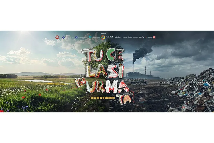 Imagine panoramică ce prezintă un peisaj natural luxuriant pe o parte și un peisaj industrial poluat cu deșeuri pe cealaltă, cu textul "TU CE LASI IN URMA TA" în centru.