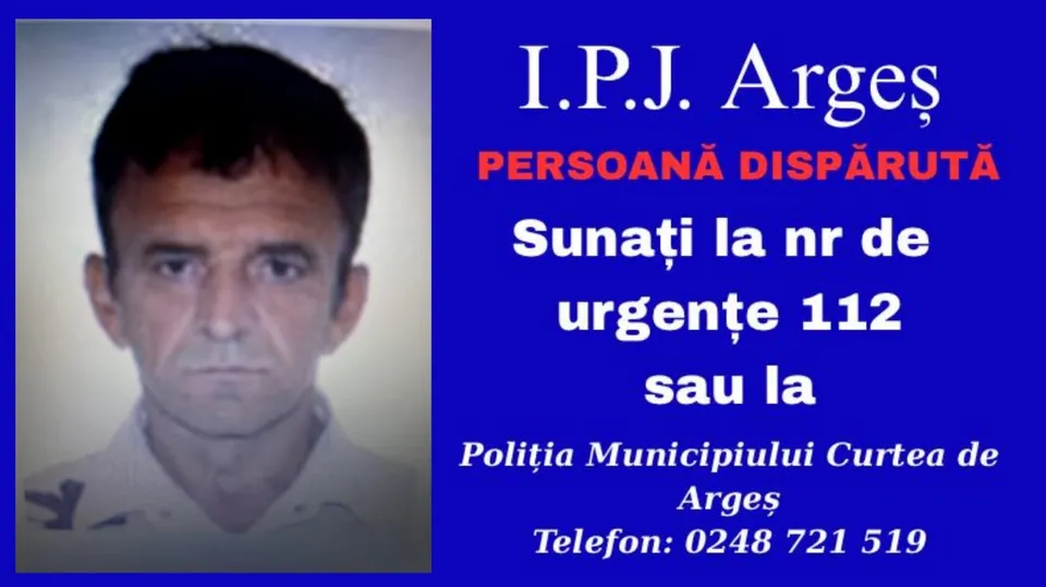 Afiș al Poliției Argeș cu o poză a unui bărbat de 62 de ani, textul de alertă privind dispariția sa și numere de contact de urgență.